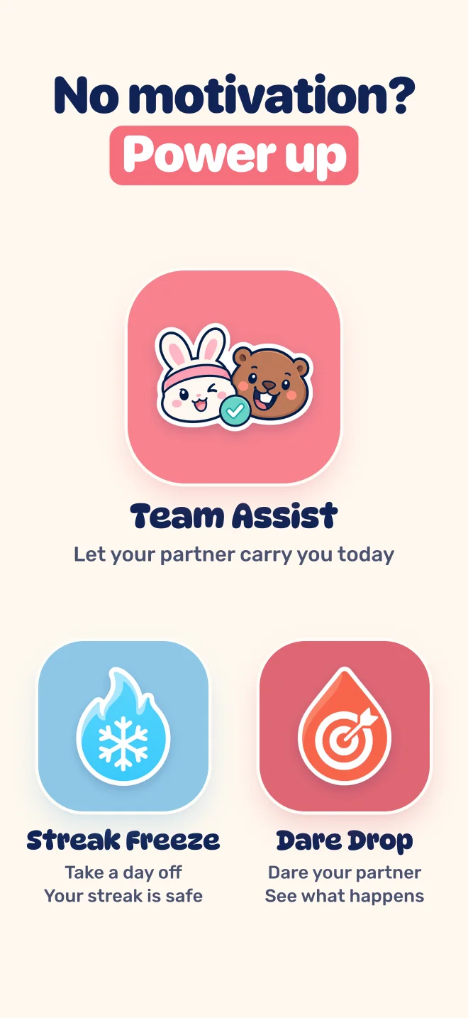 No motivation? Power up with Team Assist, Streak Freeze and Dare Drop